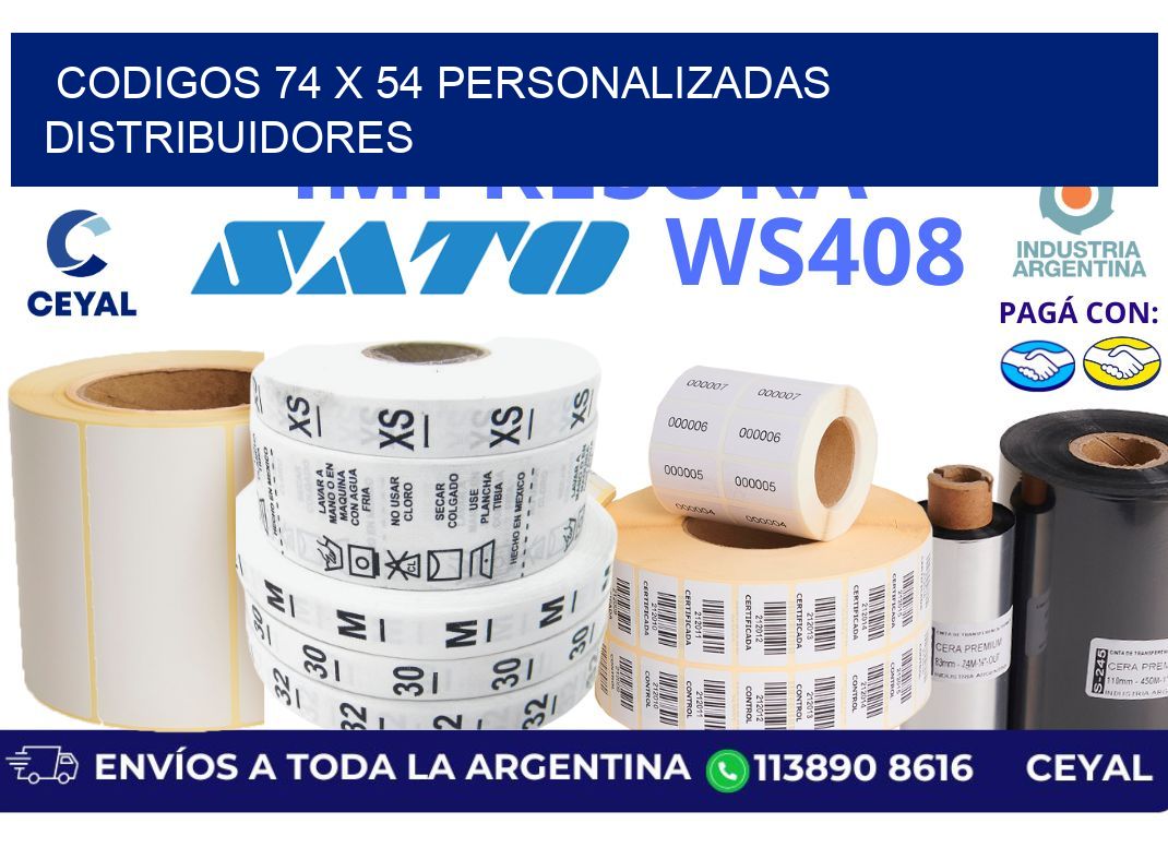 codigos 74 x 54 personalizadas distribuidores