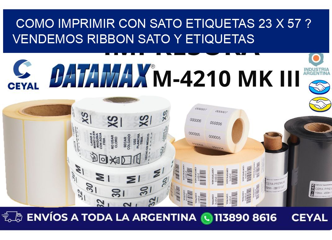 como imprimir con sato etiquetas 23 x 57 ? vendemos ribbon sato y etiquetas