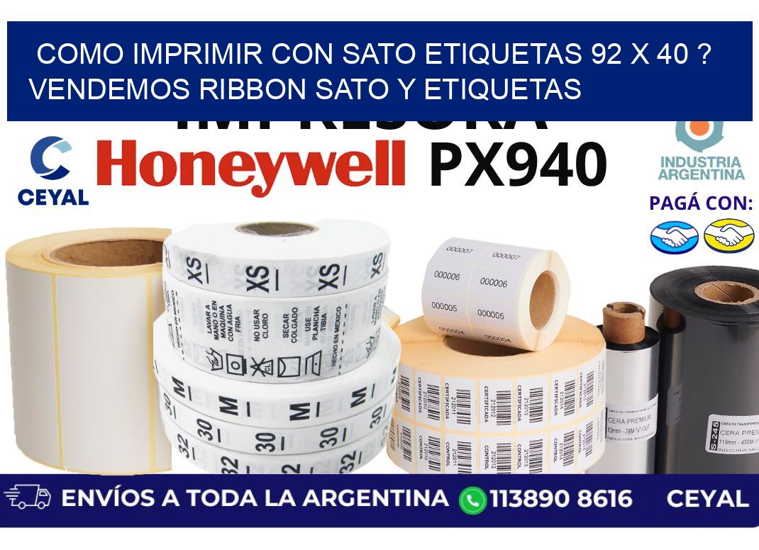 como imprimir con sato etiquetas 92 x 40 ? vendemos ribbon sato y etiquetas