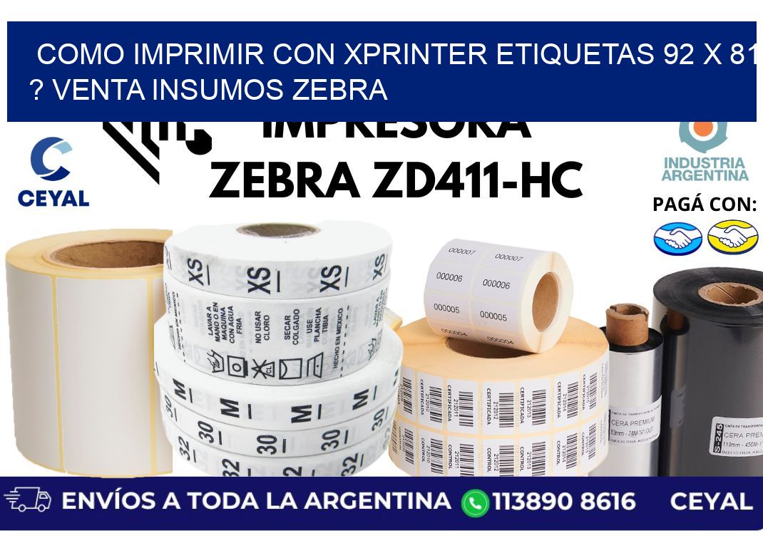 como imprimir con xprinter etiquetas 92 x 81 ? venta insumos zebra