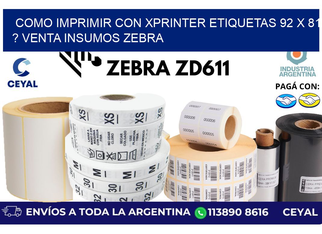 como imprimir con xprinter etiquetas 92 x 81 ? venta insumos zebra