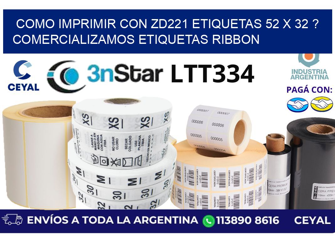 como imprimir con zd221 etiquetas 52 x 32 ? Comercializamos etiquetas ribbon
