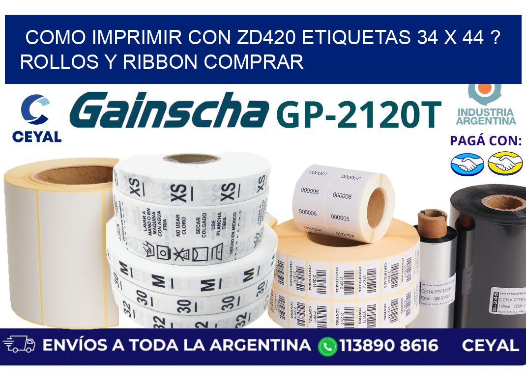 como imprimir con zd420 etiquetas 34 x 44 ? Rollos y Ribbon comprar