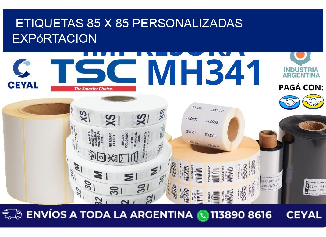etiquetas 85 x 85 personalizadas expórtacion
