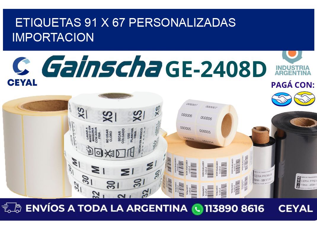 etiquetas 91 x 67 personalizadas importacion