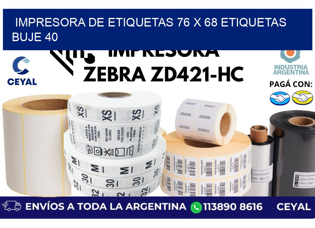 impresora de etiquetas 76 x 68 etiquetas buje 40