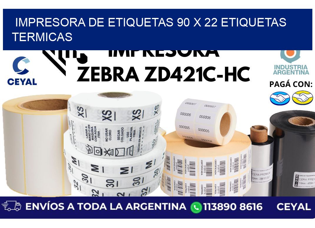 impresora de etiquetas 90 x 22 etiquetas termicas