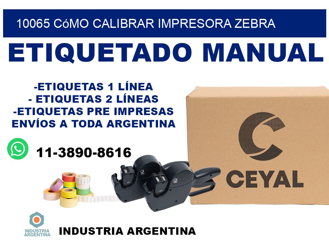 10065 cómo calibrar impresora zebra