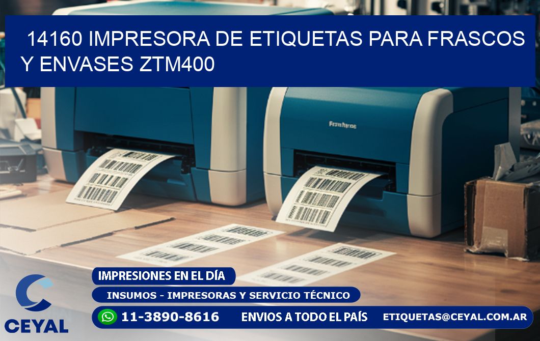 14160 impresora de etiquetas para frascos y envases ZTM400