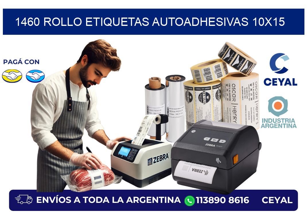 1460 Rollo Etiquetas autoadhesivas 10×15