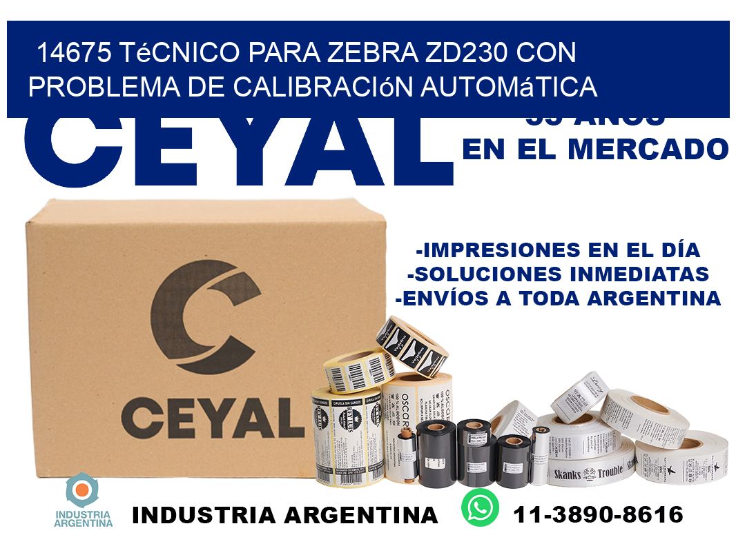 14675 técnico para zebra zd230 con problema de calibración automática