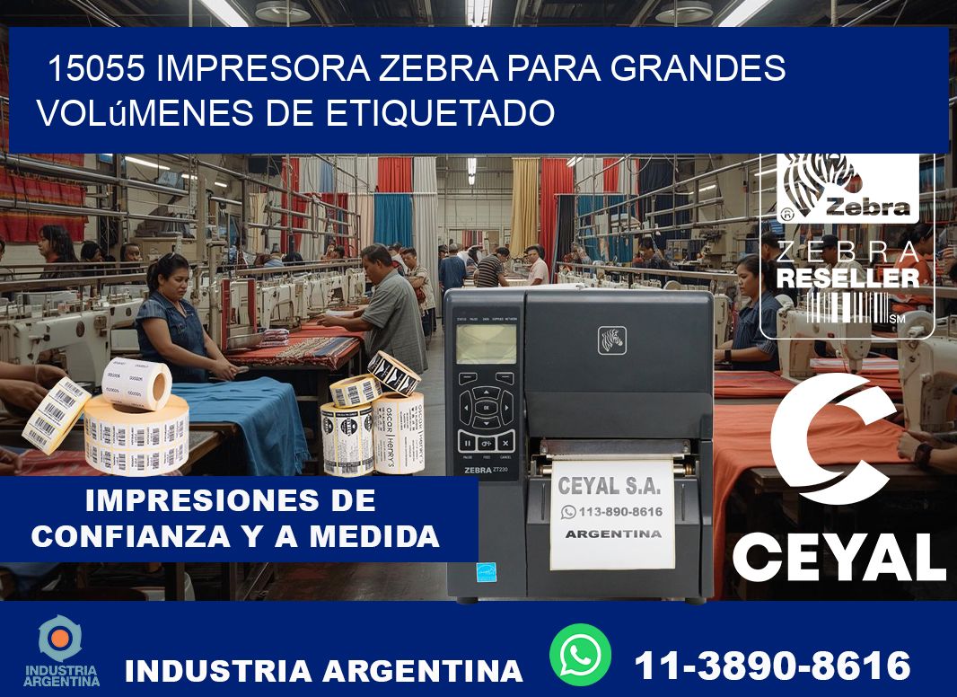 15055 impresora Zebra para grandes volúmenes de etiquetado