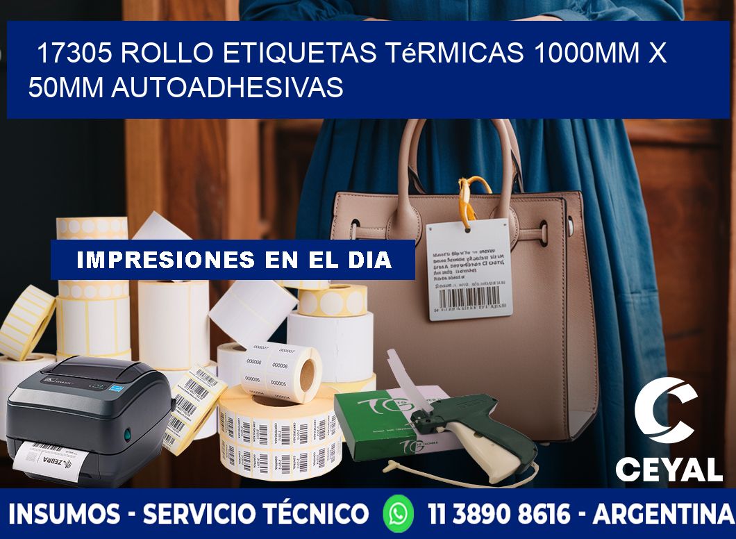17305 Rollo Etiquetas Térmicas 1000mm X 50mm Autoadhesivas