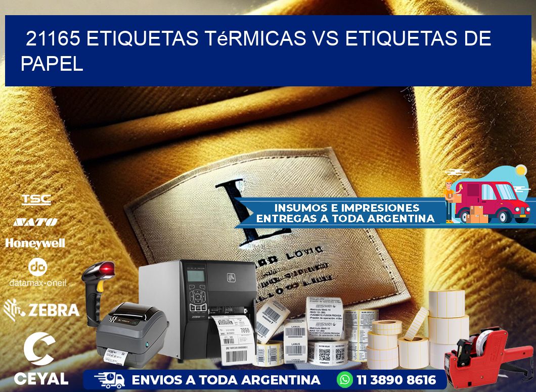 21165 etiquetas térmicas vs etiquetas de papel