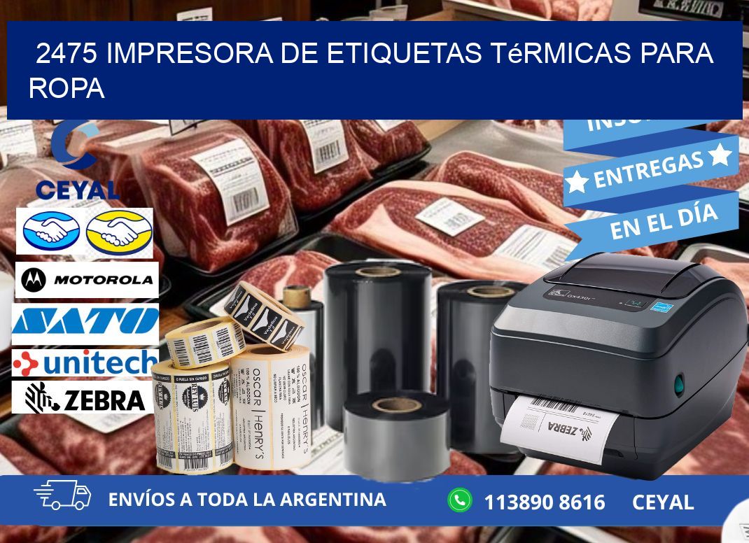 2475 impresora de etiquetas térmicas para ropa