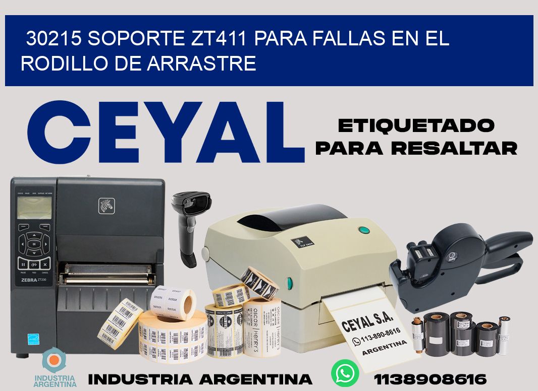 30215 soporte zt411 para fallas en el rodillo de arrastre