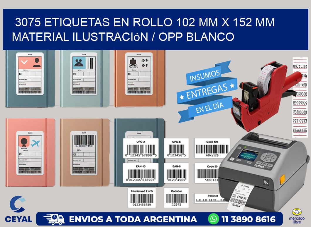 3075 Etiquetas en rollo 102 mm x 152 mm material Ilustración / OPP Blanco