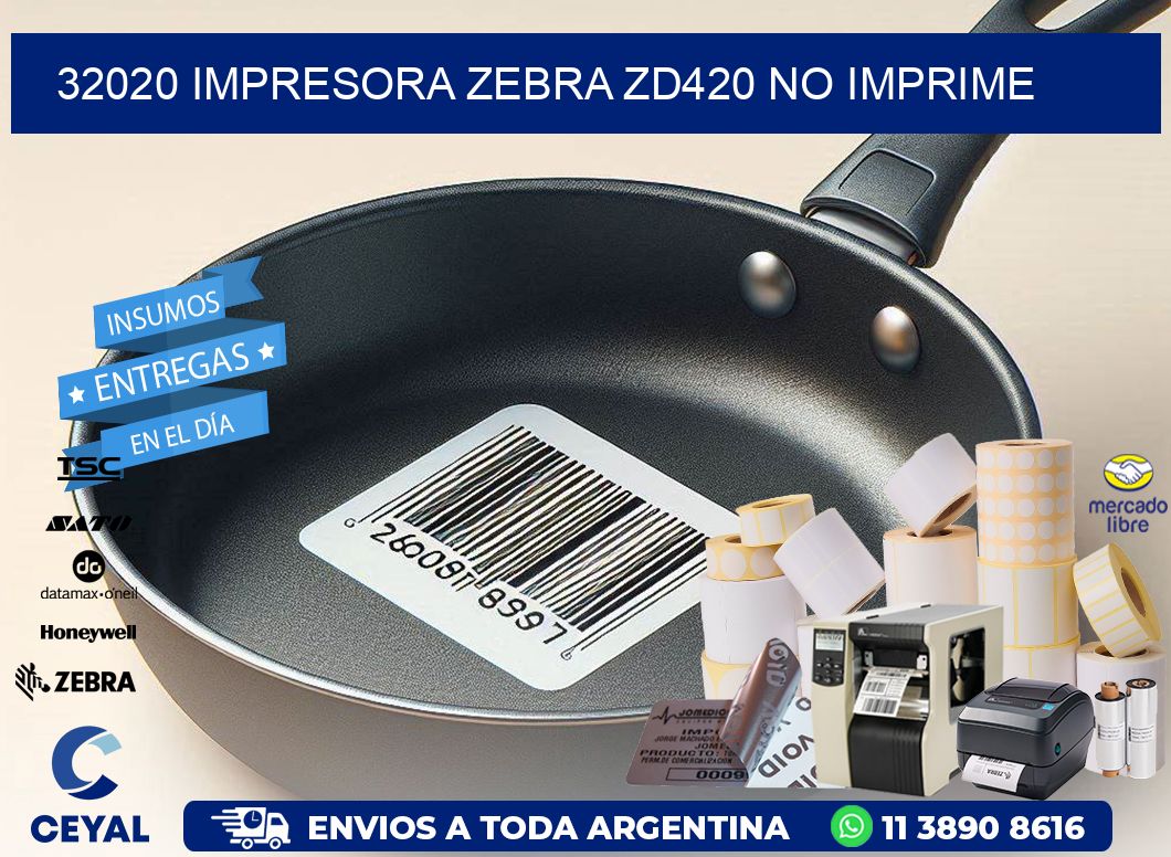 32020 Impresora Zebra ZD420 no imprime
