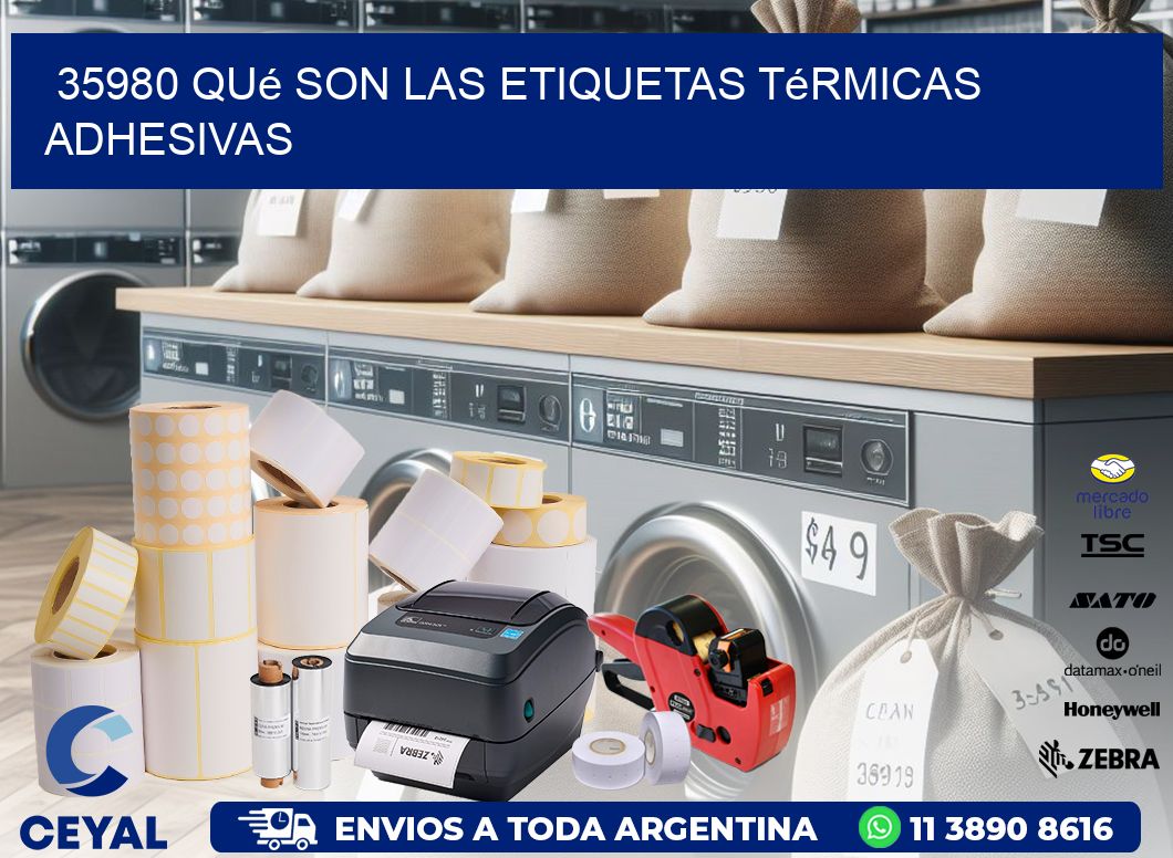 35980 qué son las etiquetas térmicas adhesivas