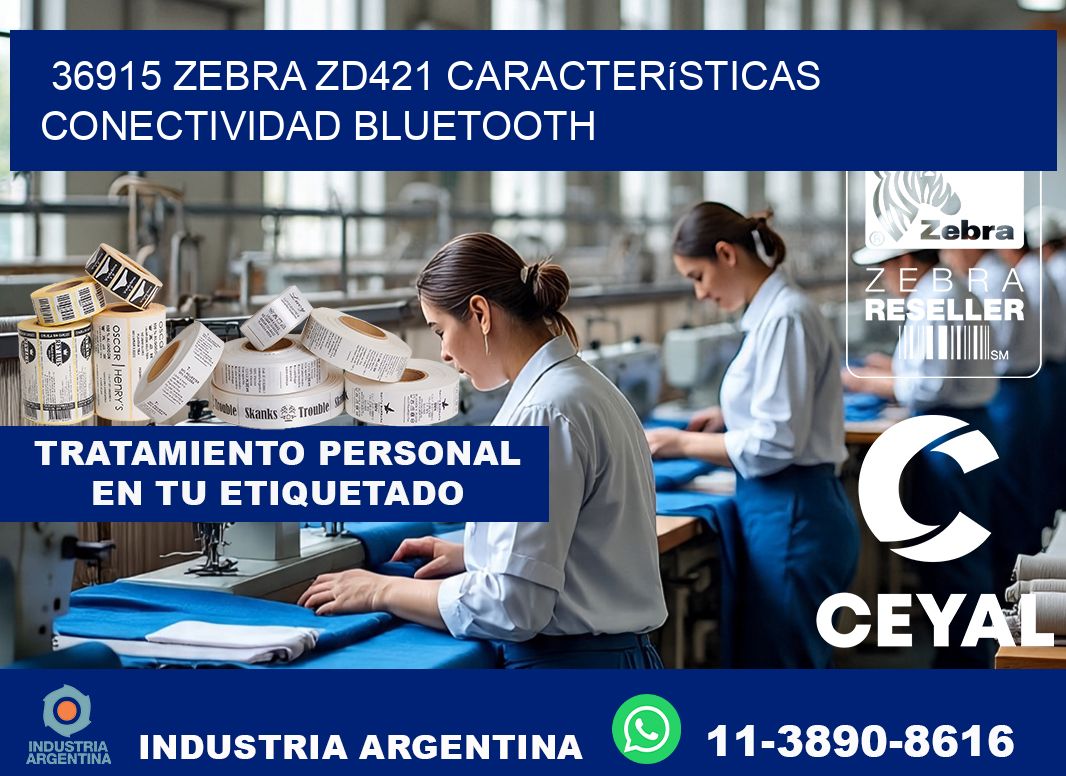 36915 Zebra ZD421 características conectividad Bluetooth