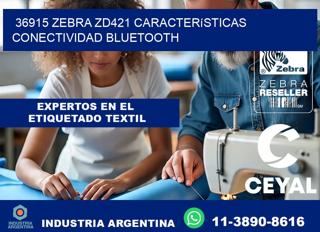 36915 Zebra ZD421 características conectividad Bluetooth