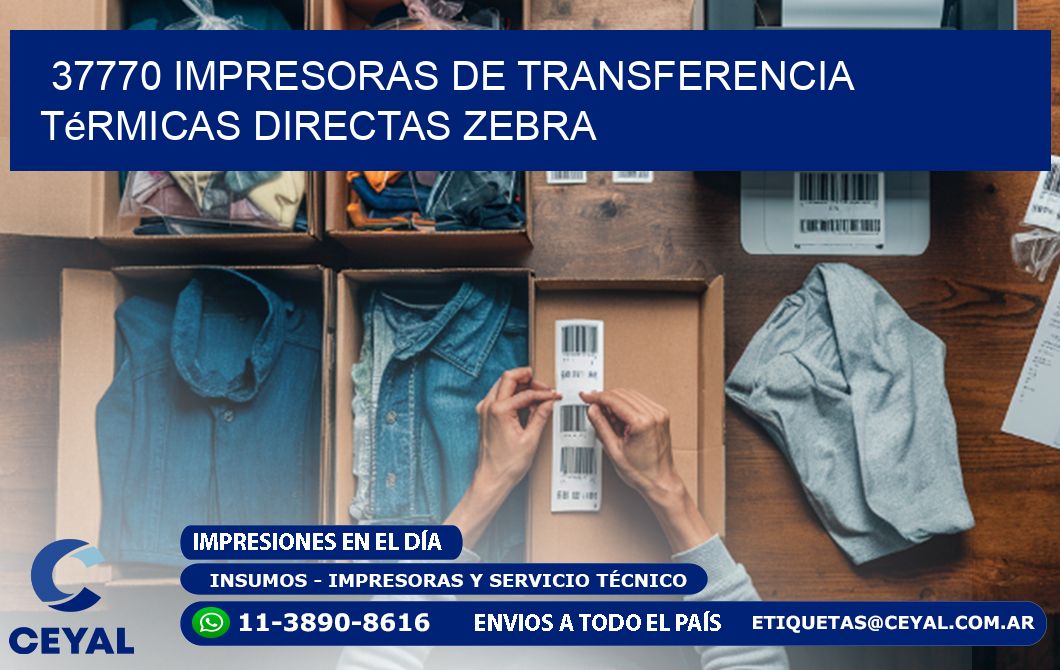 37770 impresoras de Transferencia  térmicas directas zebra