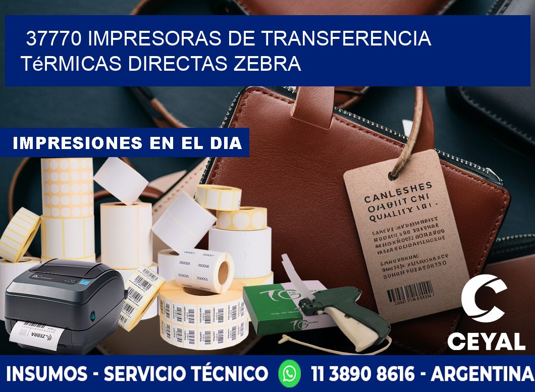 37770 impresoras de Transferencia  térmicas directas zebra