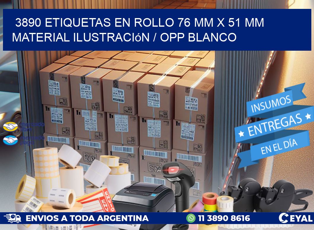 3890 Etiquetas en rollo 76 mm x 51 mm material Ilustración / OPP Blanco