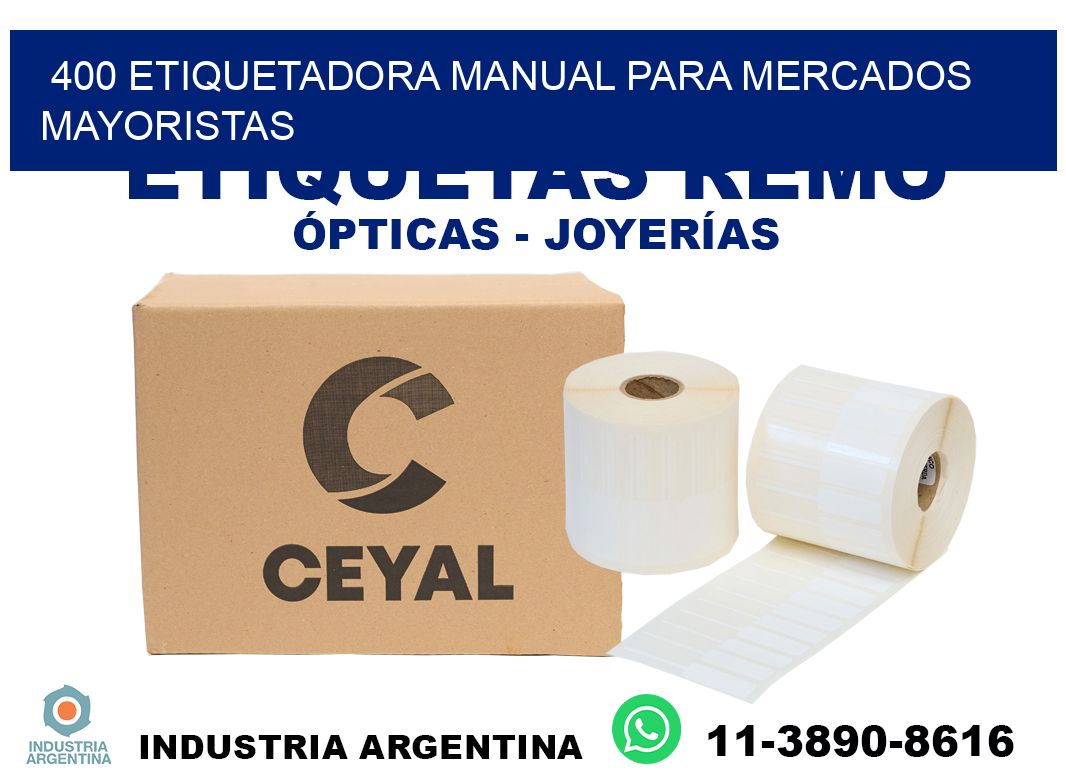 400 etiquetadora manual para mercados mayoristas