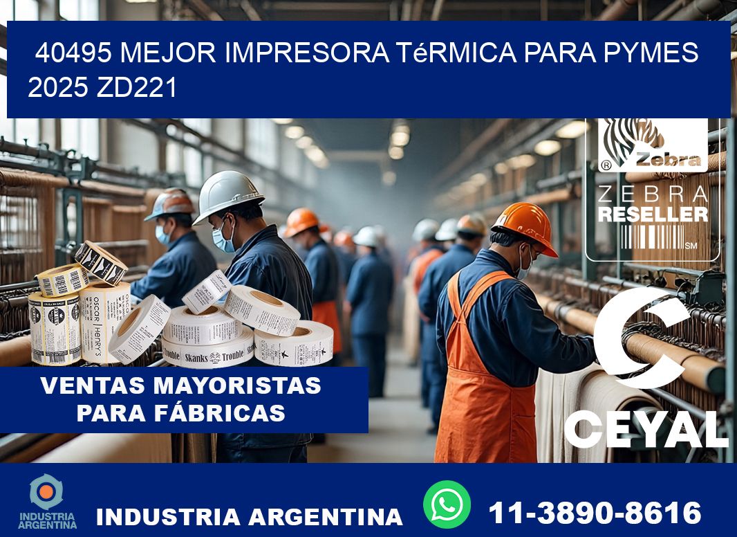 40495 mejor impresora térmica para pymes 2025 ZD221