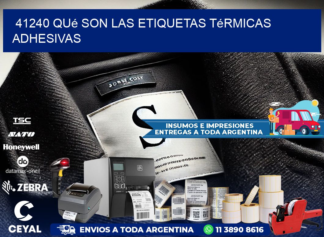 41240 qué son las etiquetas térmicas adhesivas