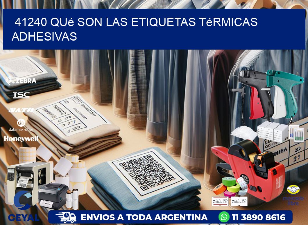 41240 qué son las etiquetas térmicas adhesivas