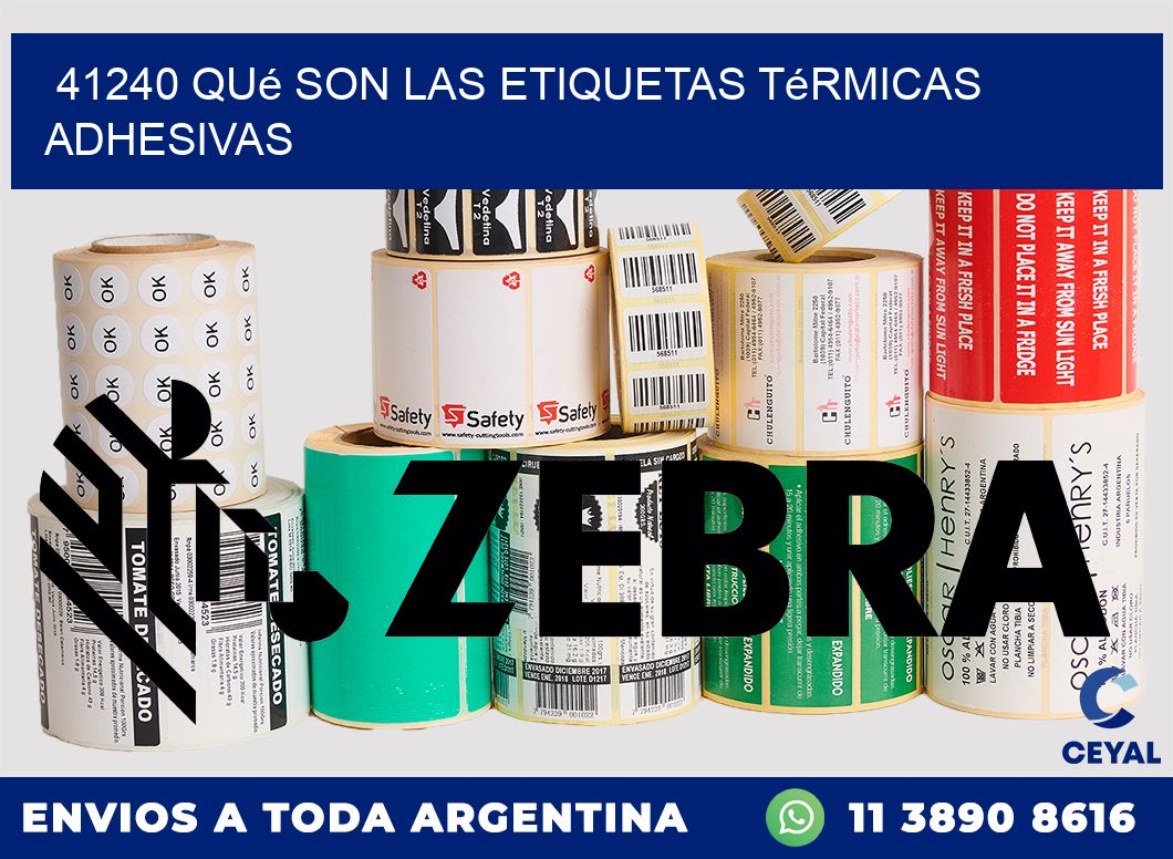 41240 qué son las etiquetas térmicas adhesivas