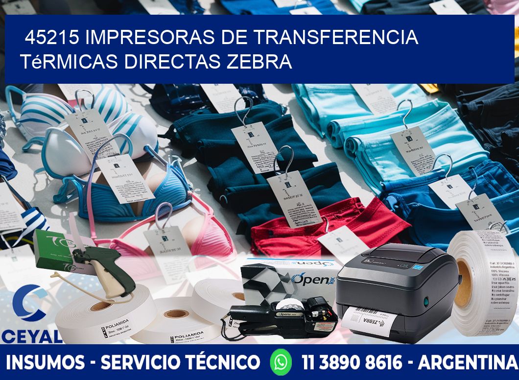 45215 impresoras de Transferencia  térmicas directas zebra