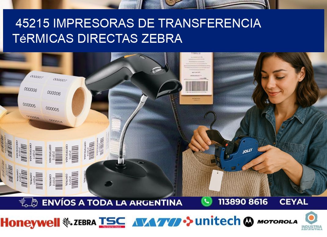 45215 impresoras de Transferencia  térmicas directas zebra