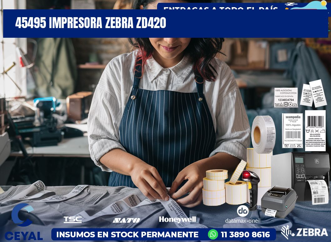 45495 Impresora Zebra ZD420