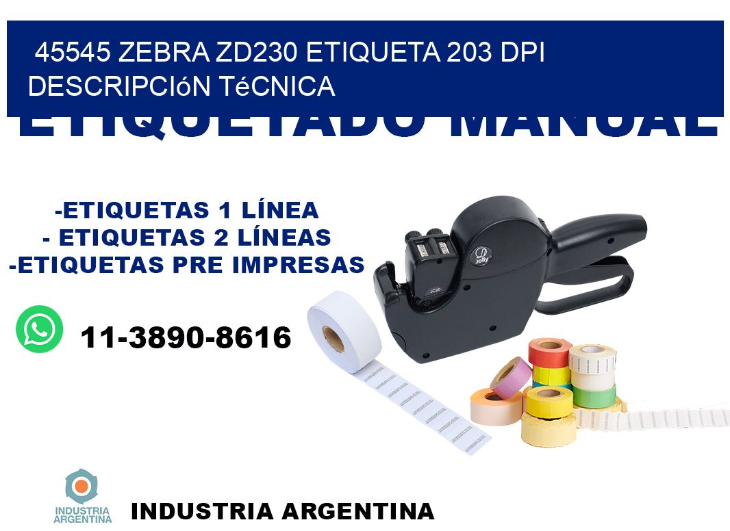 45545 Zebra ZD230 etiqueta 203 dpi descripción técnica