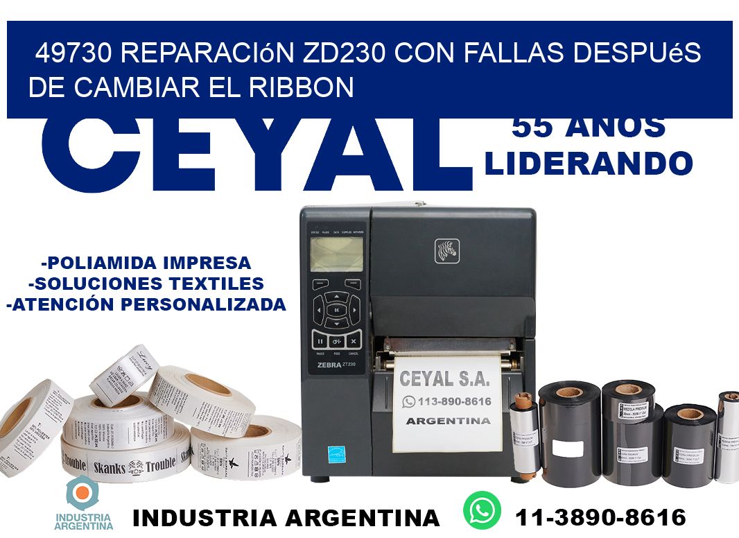49730 reparación zd230 con fallas después de cambiar el ribbon