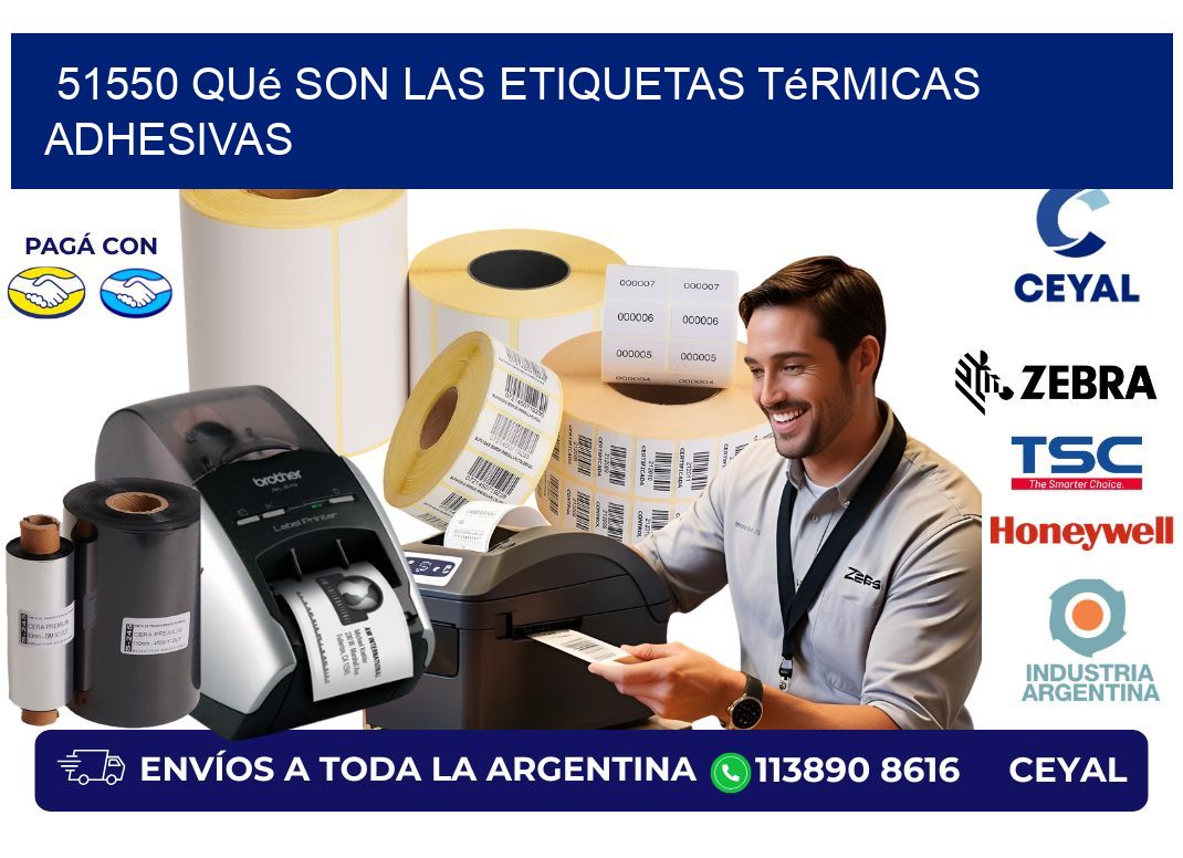 51550 qué son las etiquetas térmicas adhesivas