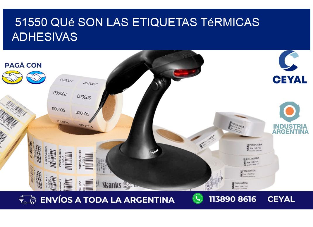 51550 qué son las etiquetas térmicas adhesivas