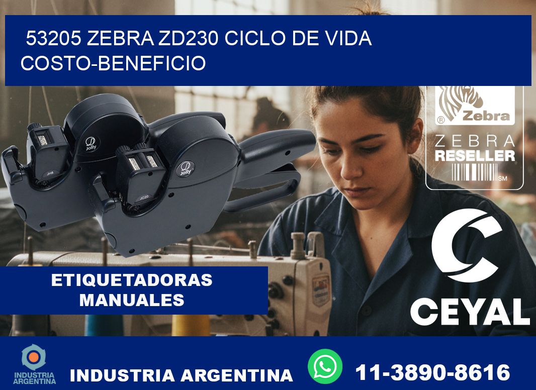 53205 Zebra ZD230 ciclo de vida costo-beneficio