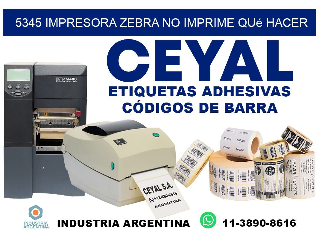 5345 impresora zebra no imprime qué hacer