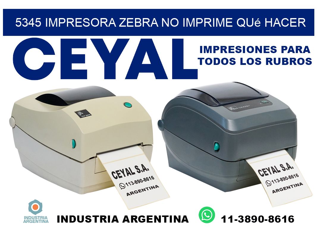 5345 impresora zebra no imprime qué hacer