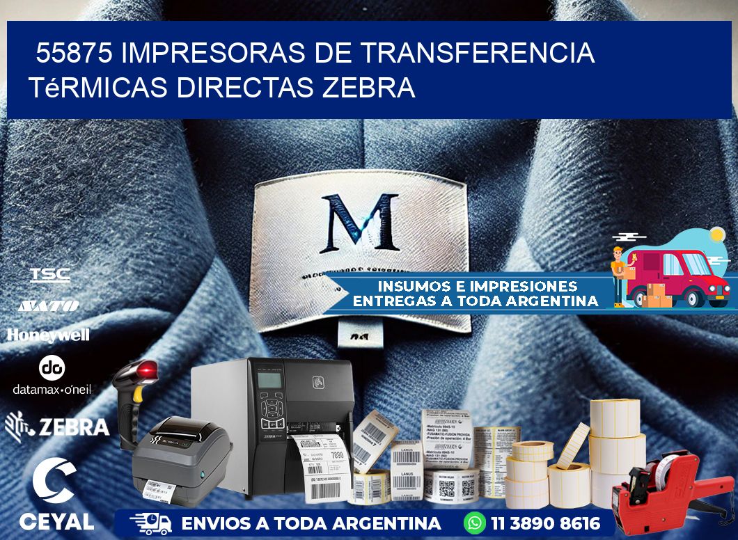 55875 impresoras de Transferencia  térmicas directas zebra