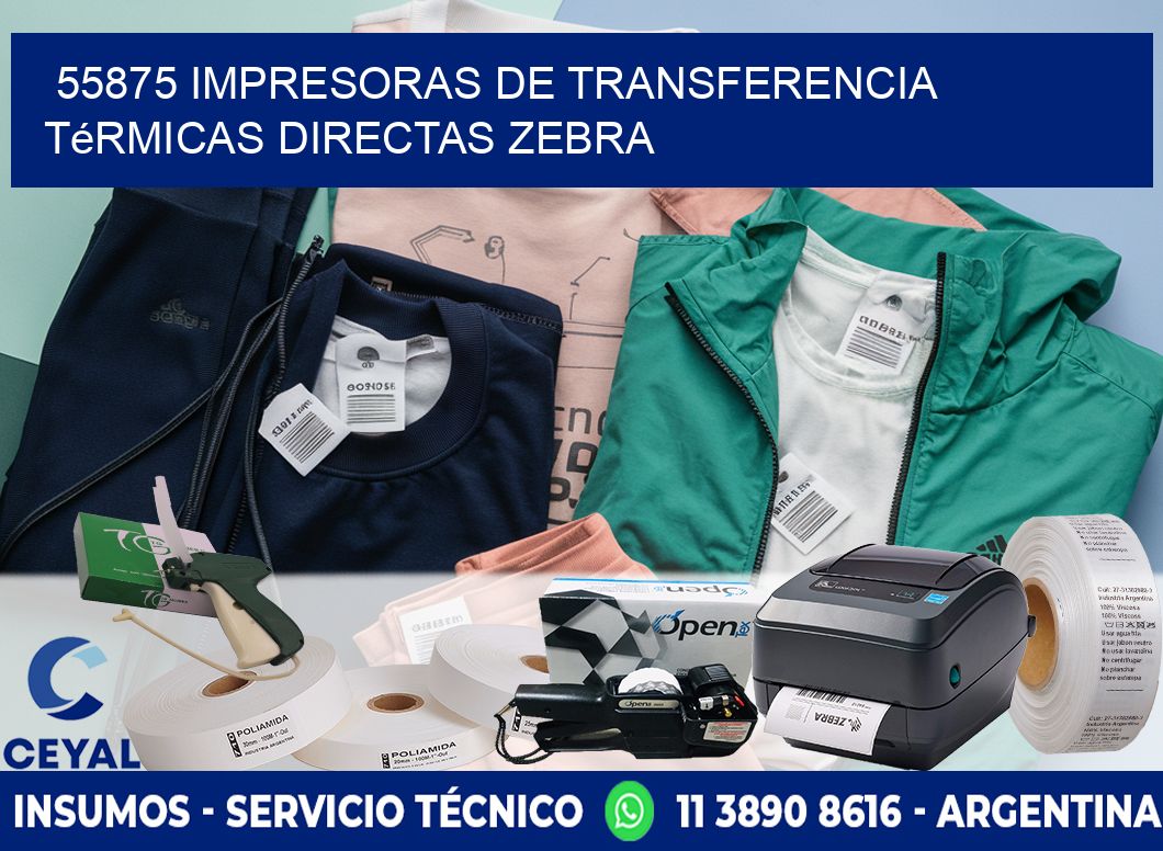55875 impresoras de Transferencia  térmicas directas zebra