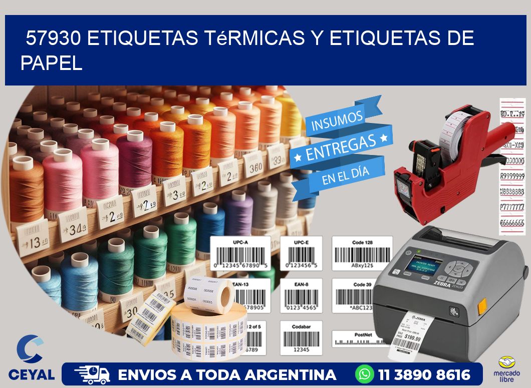 57930 etiquetas térmicas y etiquetas de papel