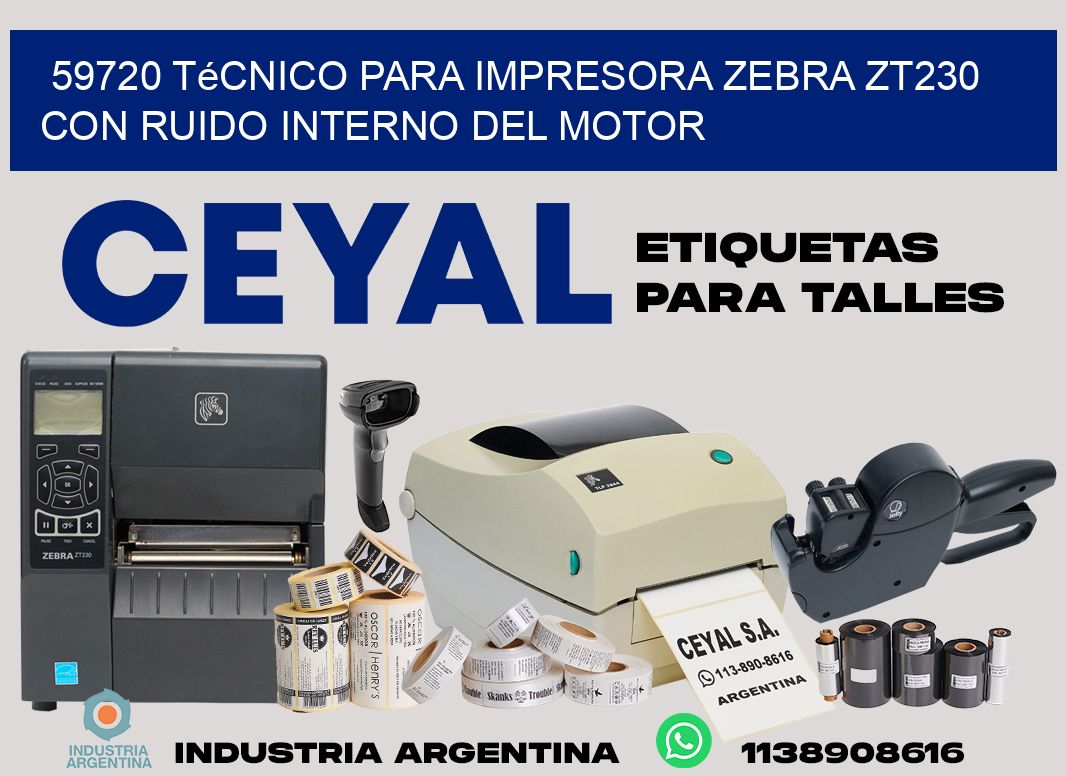59720 técnico para impresora zebra zt230 con ruido interno del motor