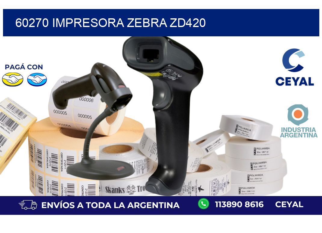 60270 Impresora Zebra ZD420