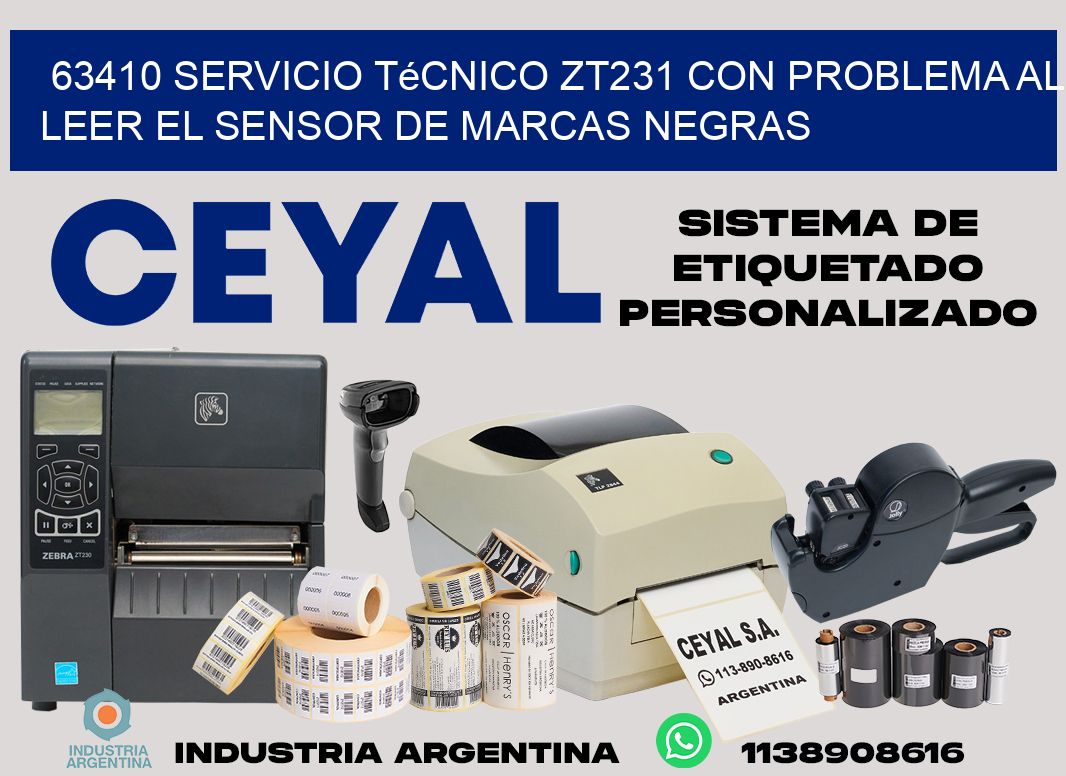 63410 servicio técnico zt231 con problema al leer el sensor de marcas negras