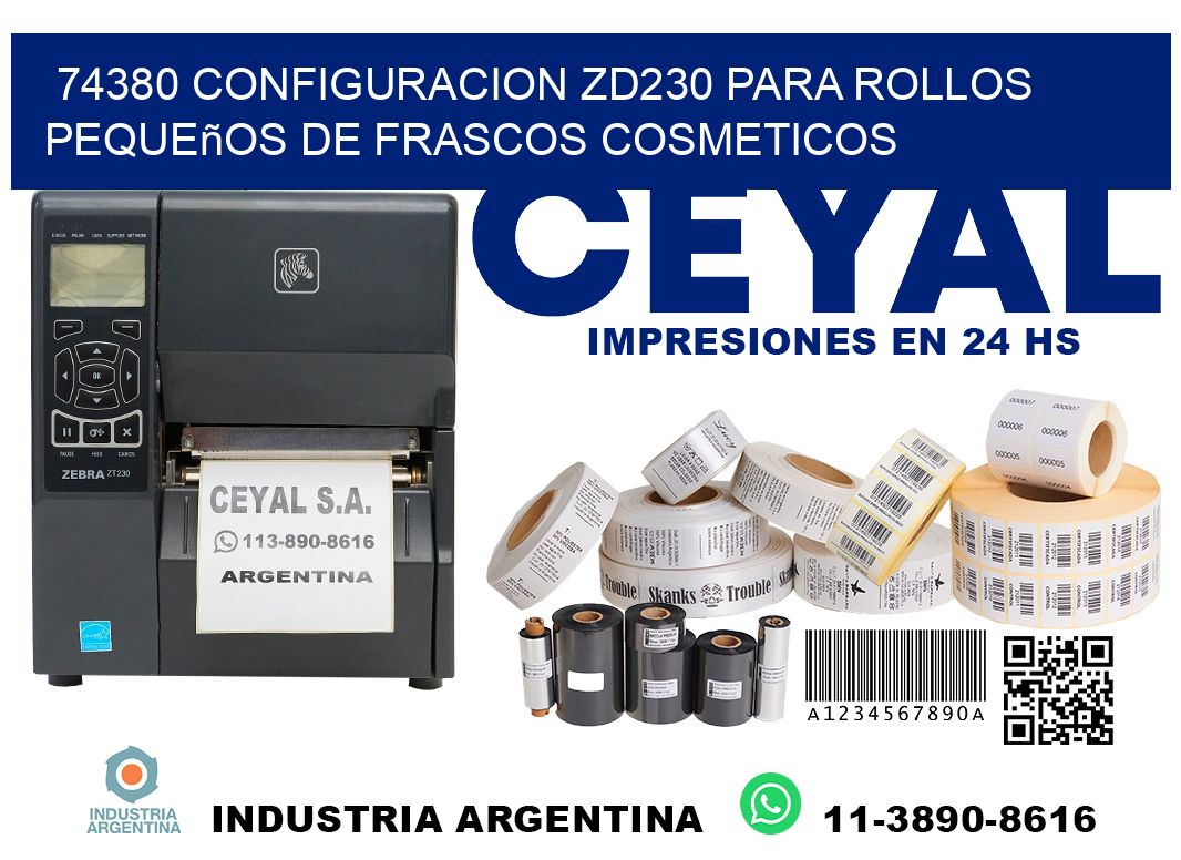 74380 configuracion zd230 para rollos pequeños de frascos cosmeticos